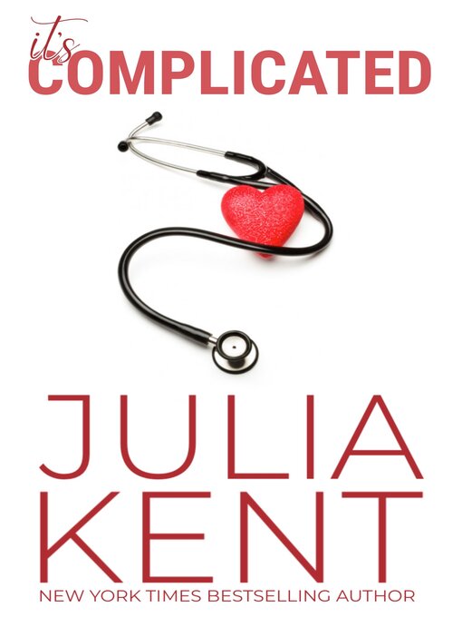 Title details for It's Complicated by Julia Kent - Wait list